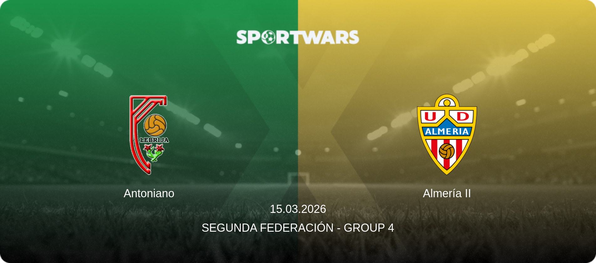 Antoniano — Almería II, 15.03.2026 — Segunda Federación - Group 4 (match preview)