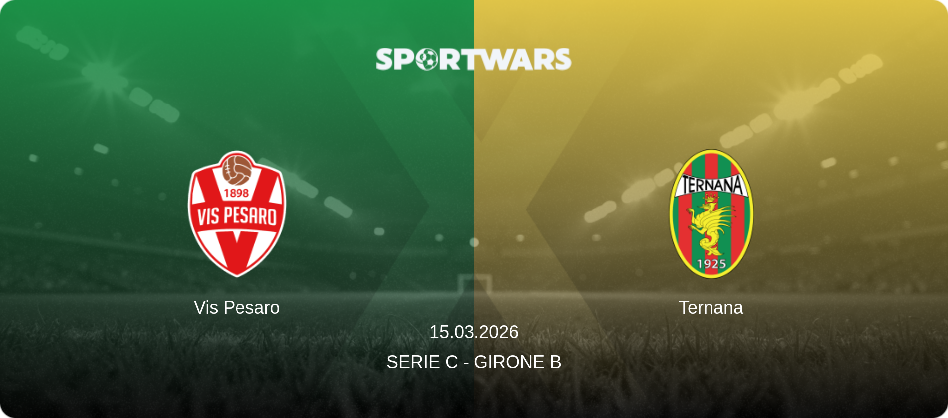 Vis Pesaro — Ternana, 15.03.2026 — Serie C - Girone B (match preview)