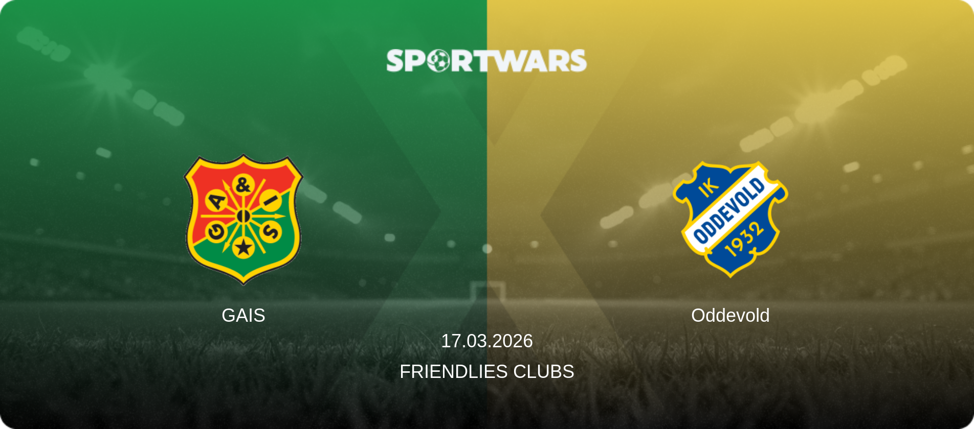 GAIS — Oddevold, 17.03.2026 — Friendlies Clubs (match preview)