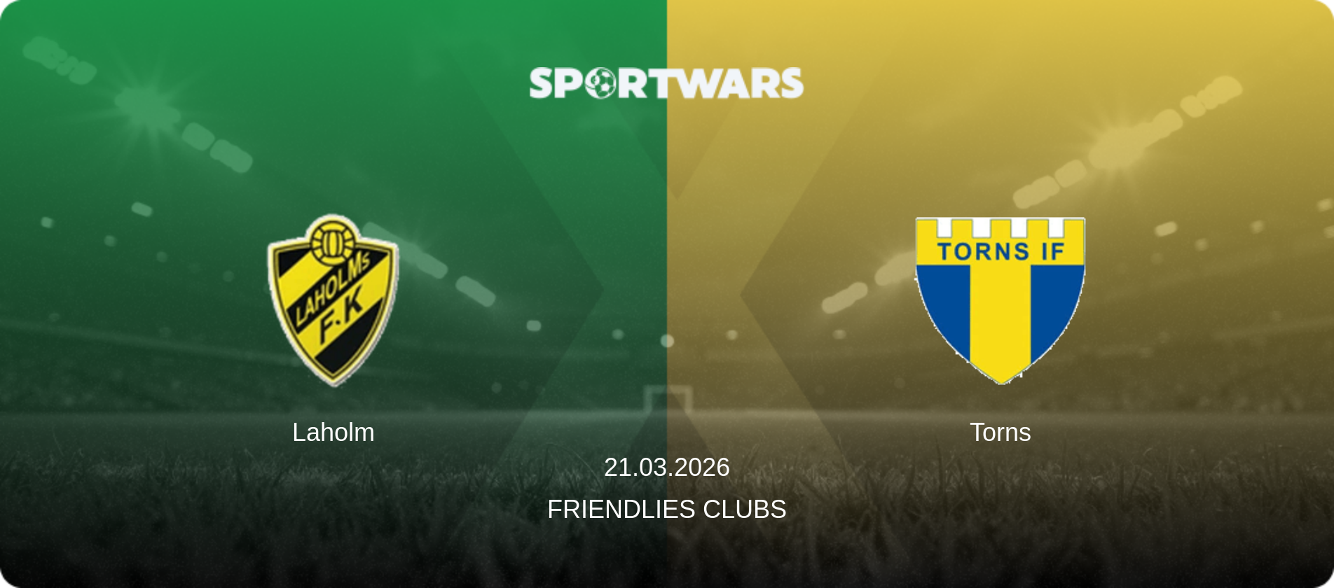 Laholm — Torns, 21.03.2026 — Friendlies Clubs (match preview)