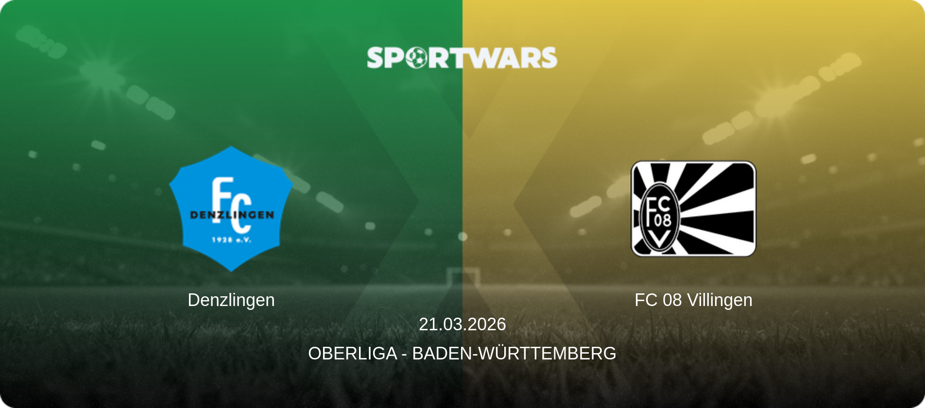 Denzlingen — FC 08 Villingen, 21.03.2026 — Oberliga - Baden-Württemberg (match preview)