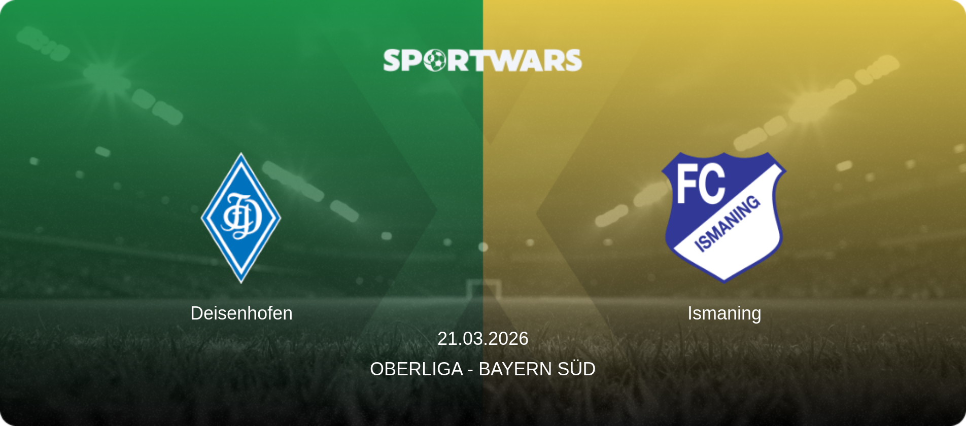 Deisenhofen — Ismaning, 21.03.2026 — Oberliga - Bayern Süd (match preview)