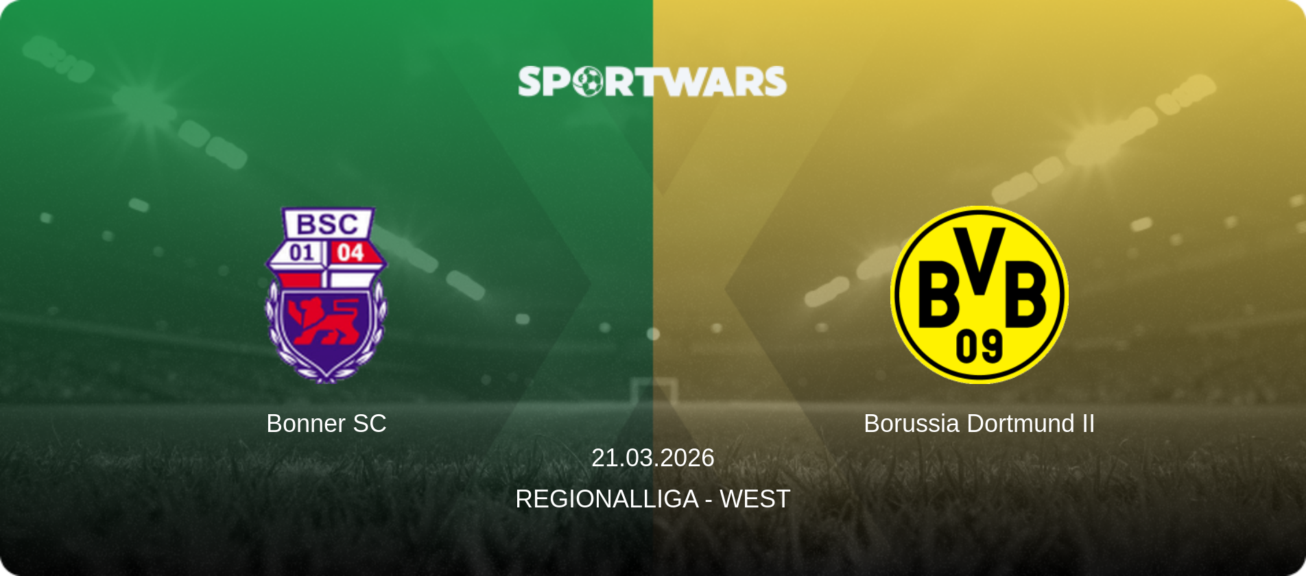 Bonner SC — Borussia Dortmund II, 21.03.2026 — Regionalliga - West (match preview)