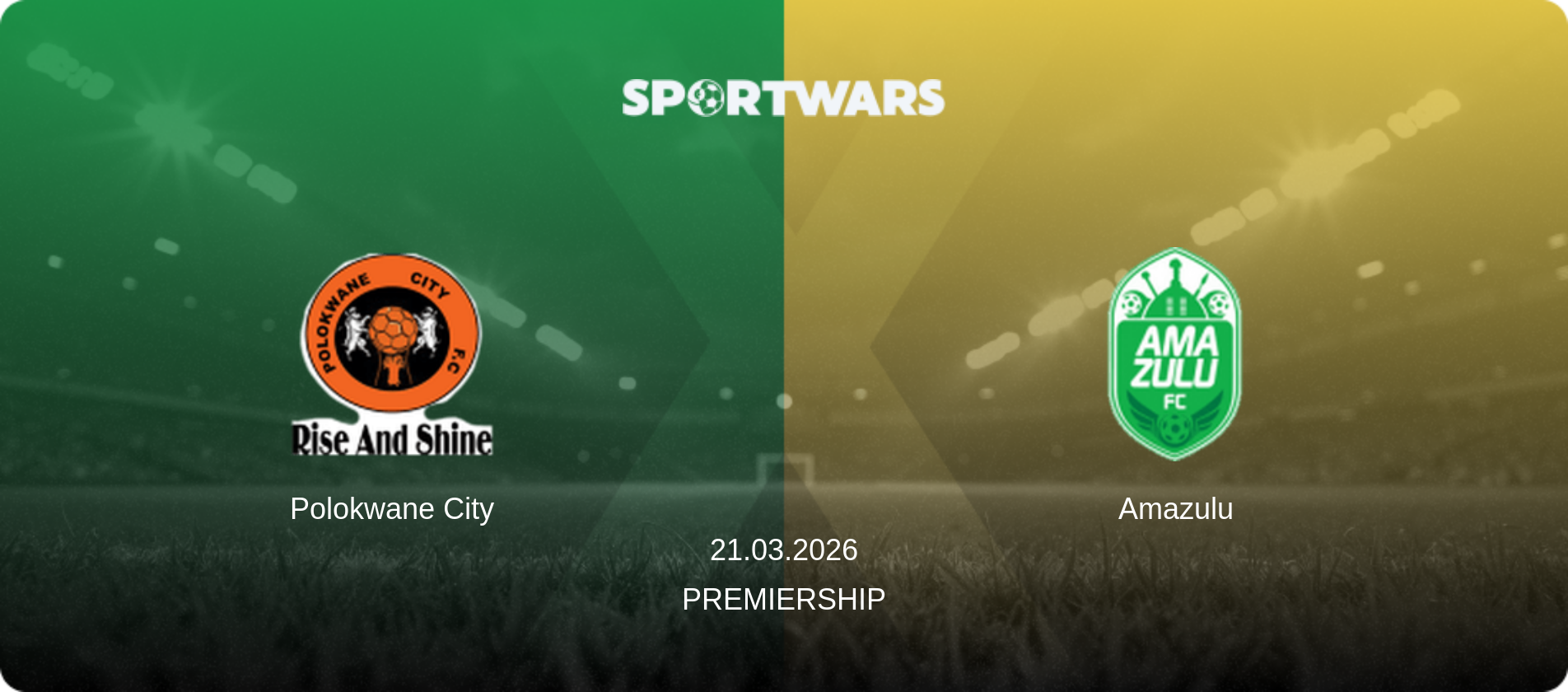 Polokwane City — Amazulu, 21.03.2026 — Premiership (match preview)