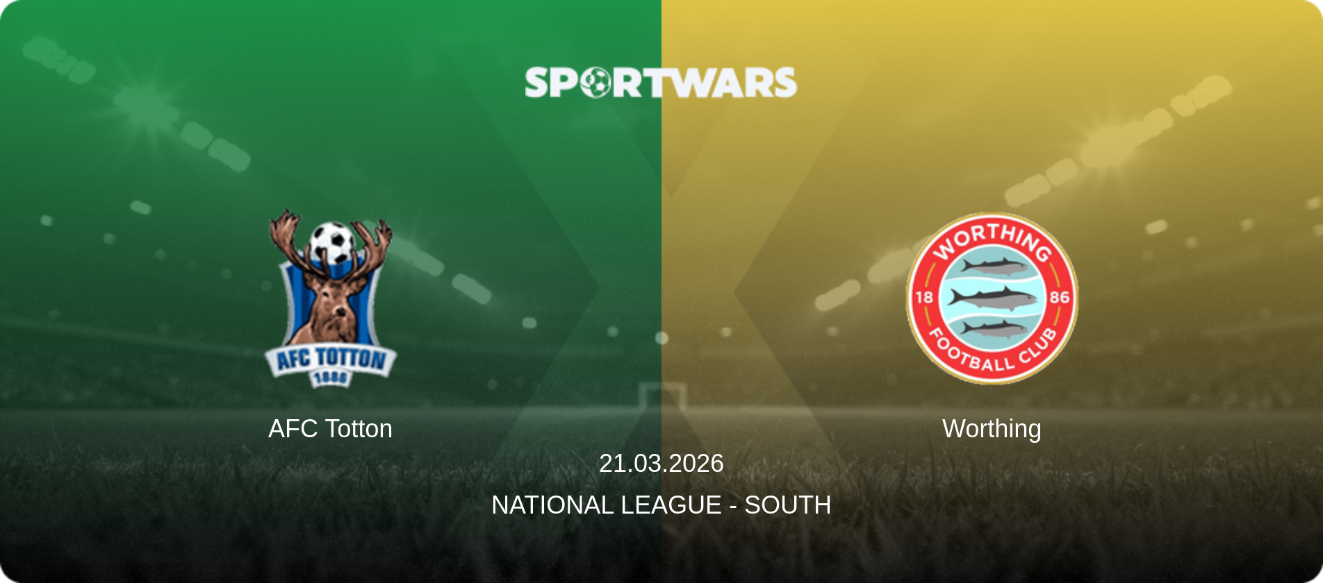 AFC Totton — Worthing, 21.03.2026 — National League - South (match preview)
