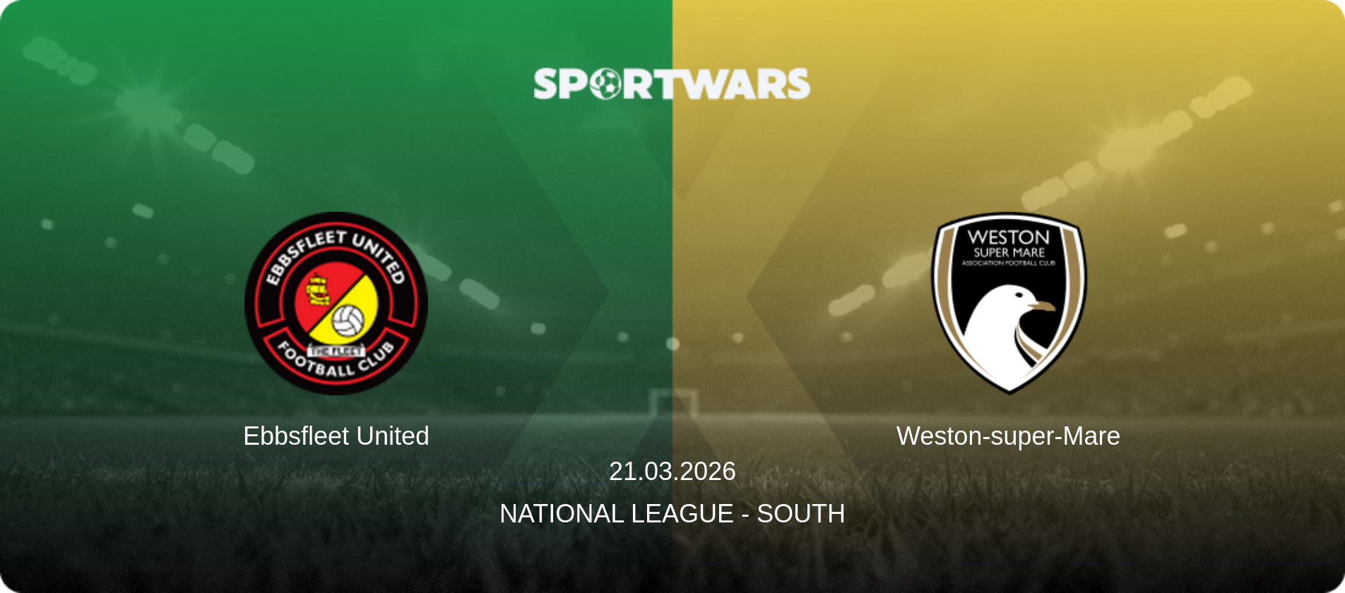 Ebbsfleet United — Weston-super-Mare, 21.03.2026 — National League - South (match preview)