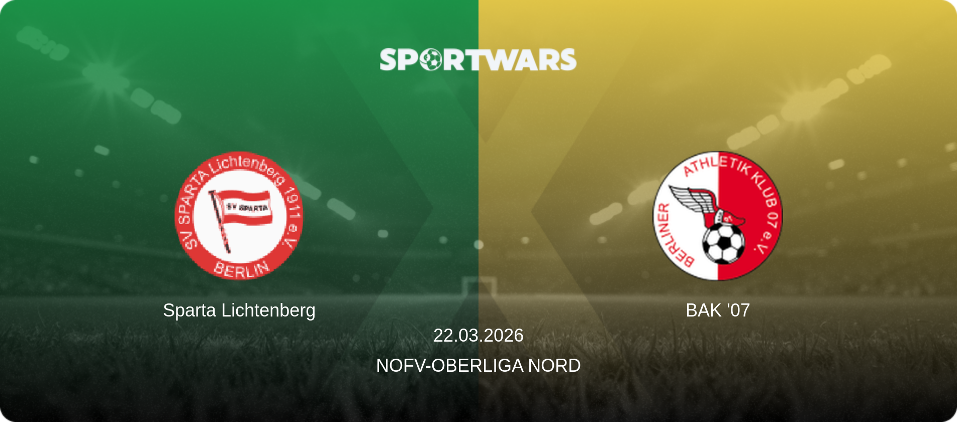 Sparta Lichtenberg — BAK '07, 22.03.2026 — NOFV-Oberliga Nord (match preview)