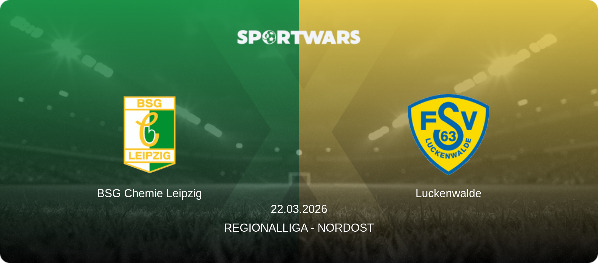 BSG Chemie Leipzig — Luckenwalde, 22.03.2026 — Regionalliga - Nordost (match preview)