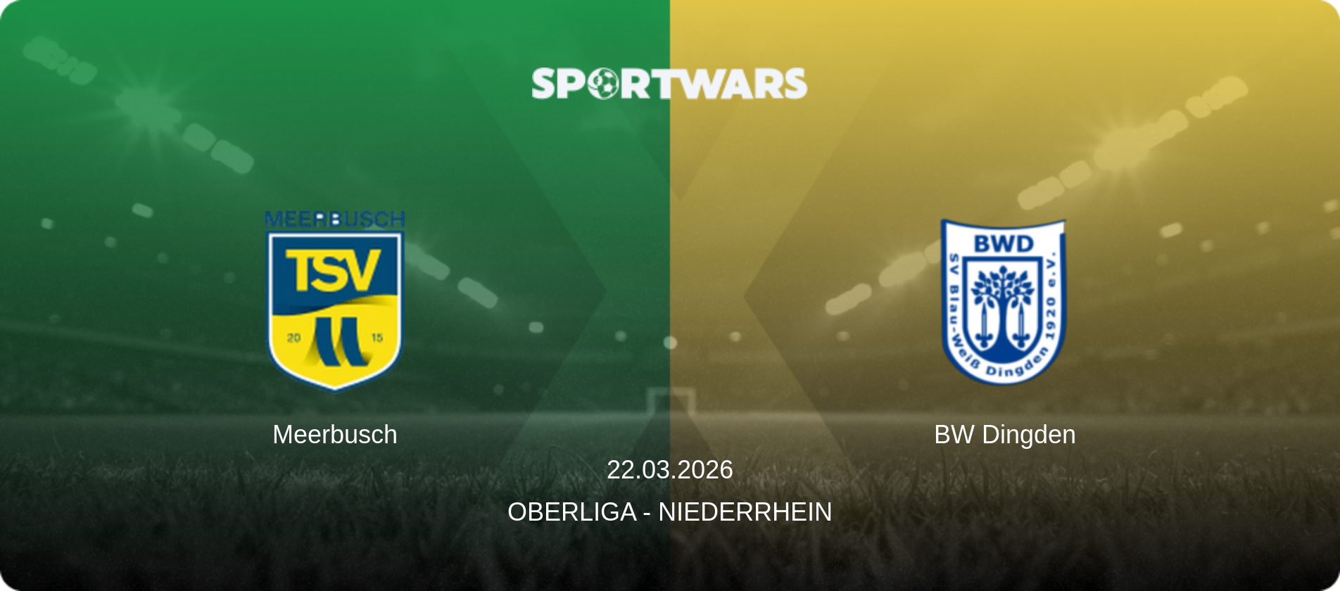 Meerbusch — BW Dingden, 22.03.2026 — Oberliga - Niederrhein (match preview)