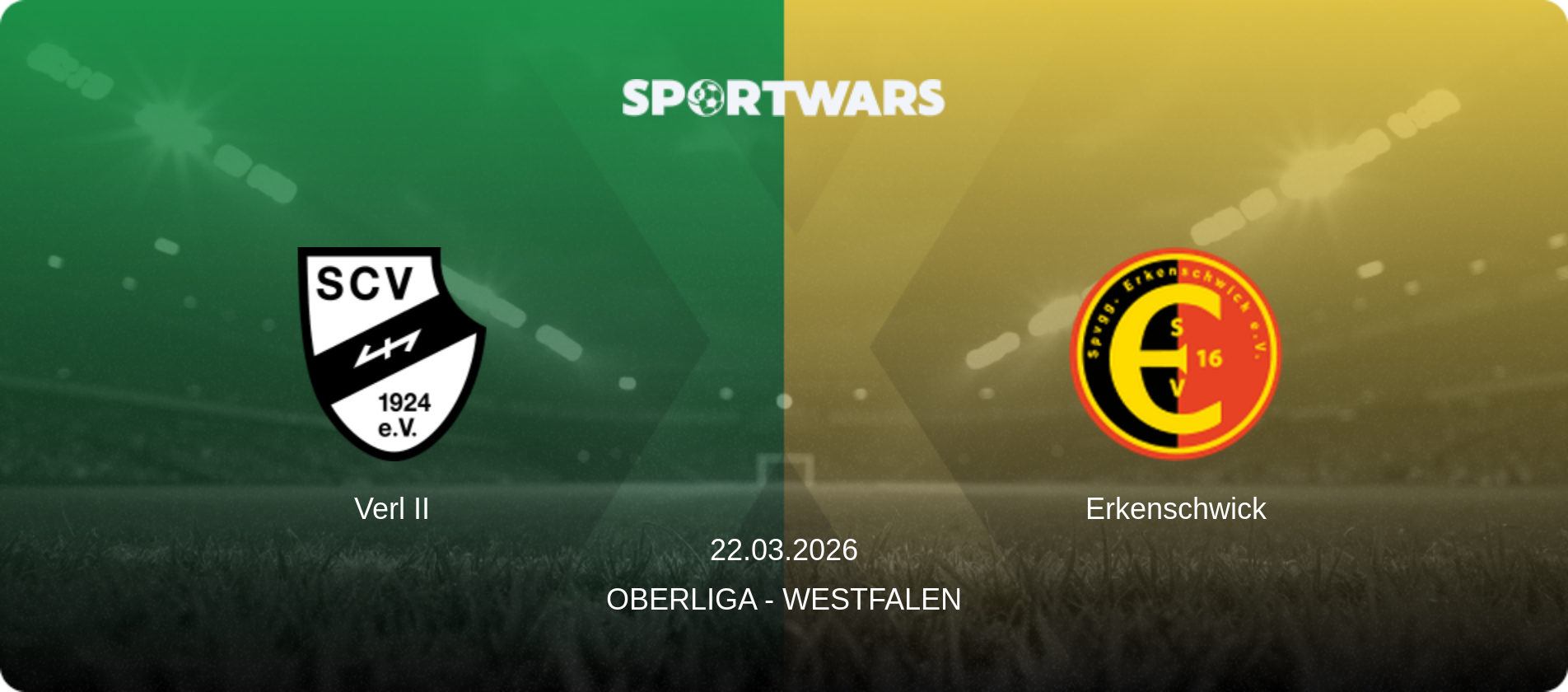 Verl II — Erkenschwick, 22.03.2026 — Oberliga - Westfalen (match preview)