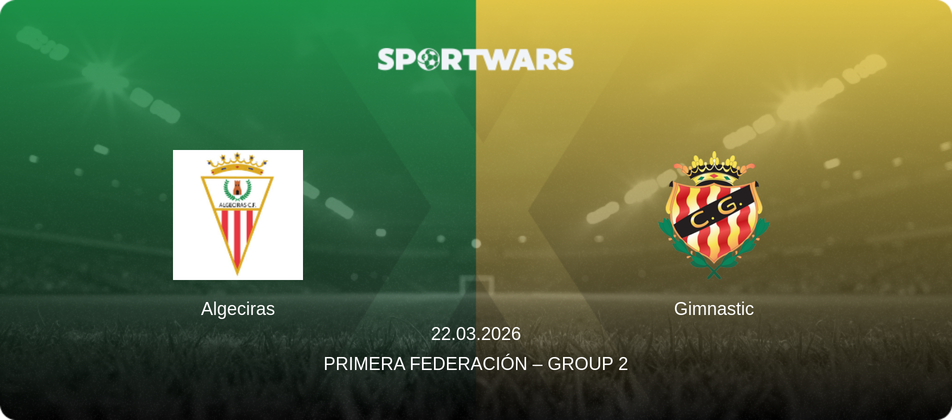Algeciras — Gimnastic, 22.03.2026 — Primera Federación – Group 2 (match preview)