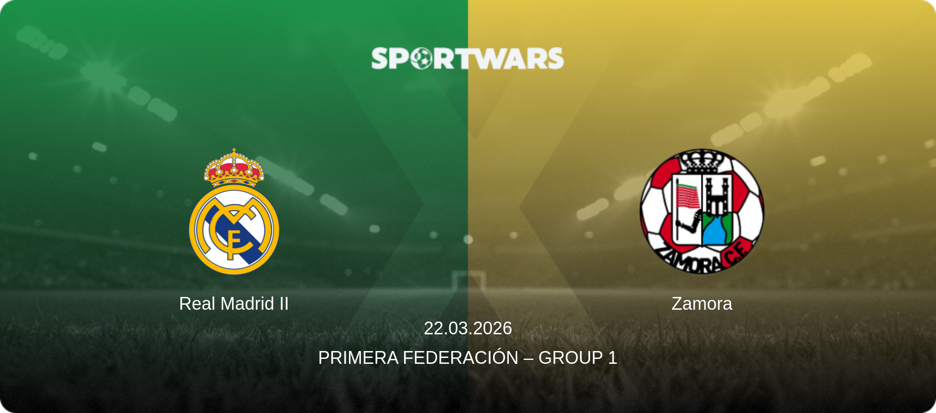 Real Madrid II — Zamora, 22.03.2026 — Primera Federación – Group 1 (match preview)