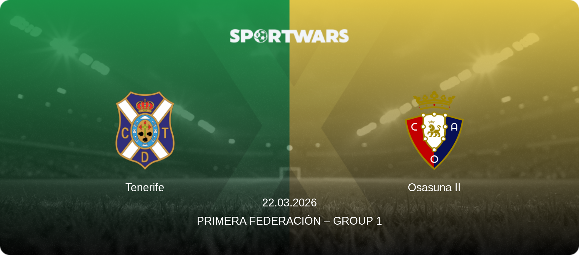 Tenerife — Osasuna II, 22.03.2026 — Primera Federación – Group 1 (match preview)