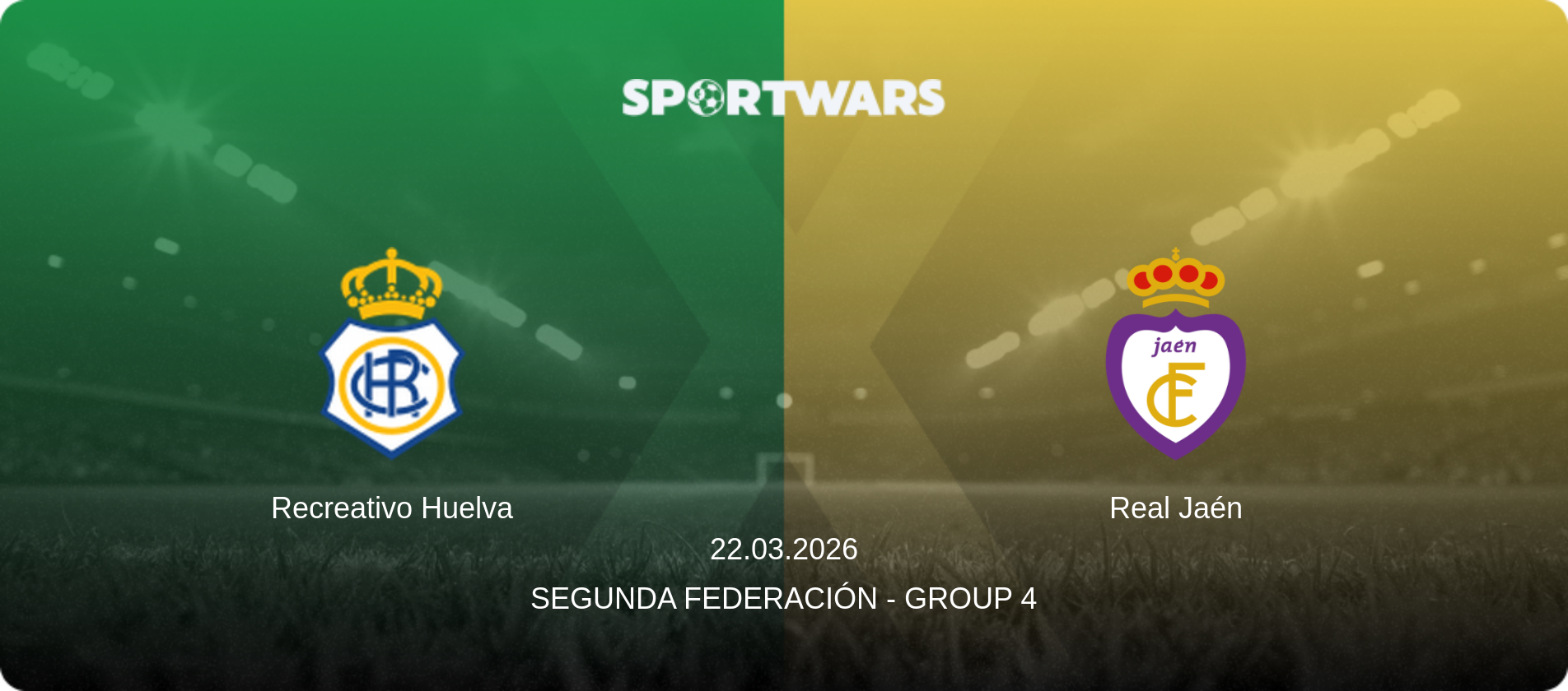 Recreativo Huelva — Real Jaén, 22.03.2026 — Segunda Federación - Group 4 (match preview)