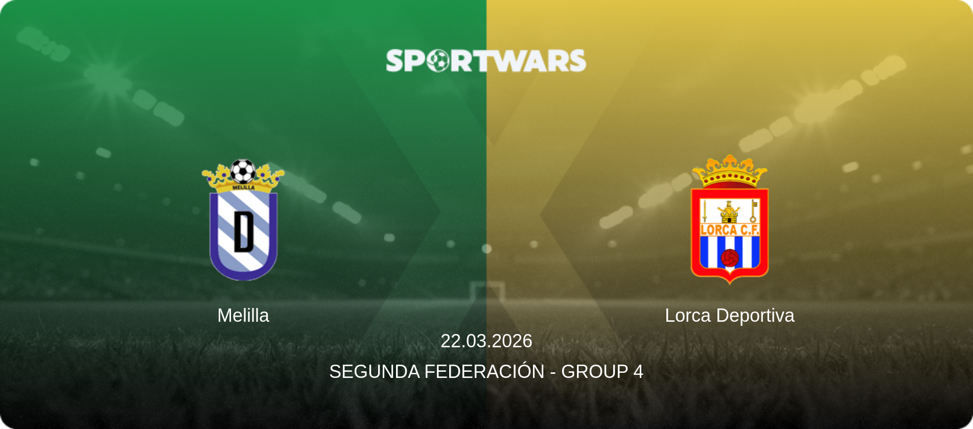 Melilla — Lorca Deportiva, 22.03.2026 — Segunda Federación - Group 4 (match preview)