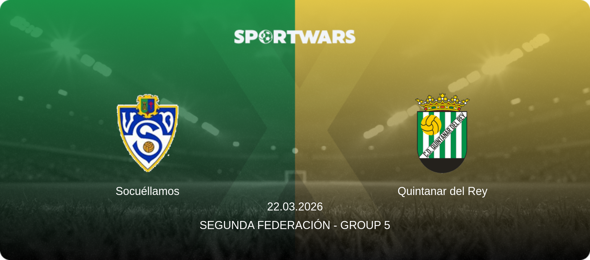 Socuéllamos — Quintanar del Rey, 22.03.2026 — Segunda Federación - Group 5 (match preview)