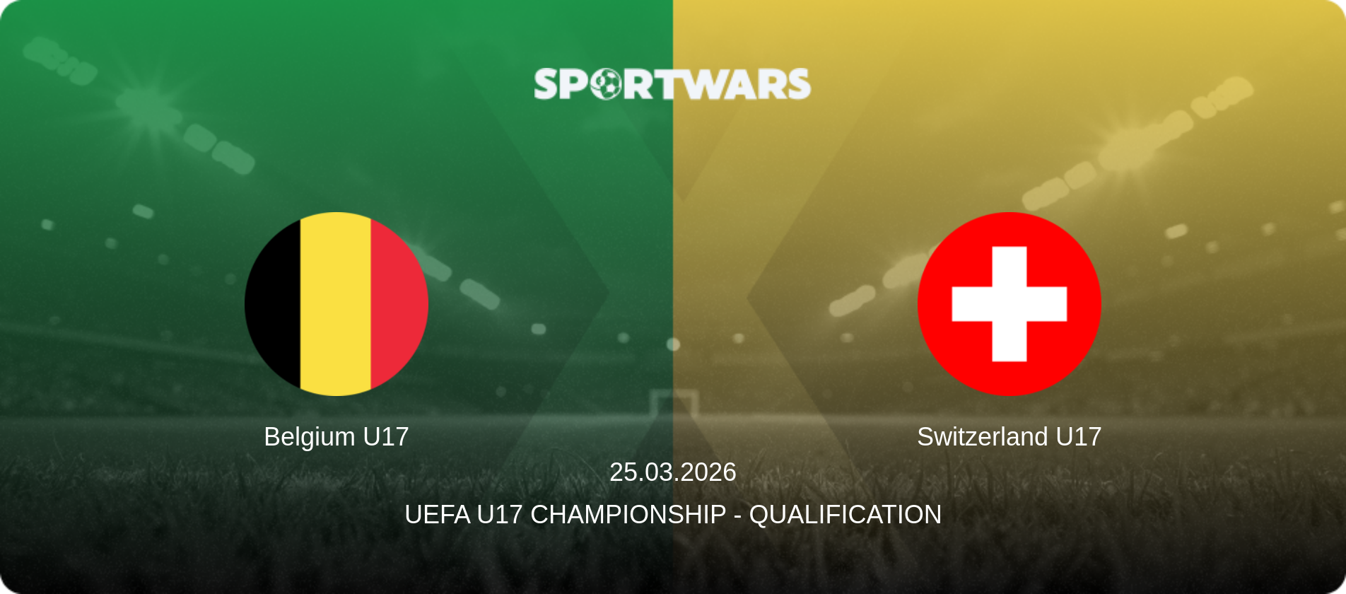 Belgium U17 — Switzerland U17, 25.03.2026 — UEFA U17 Championship - Qualification (match preview)
