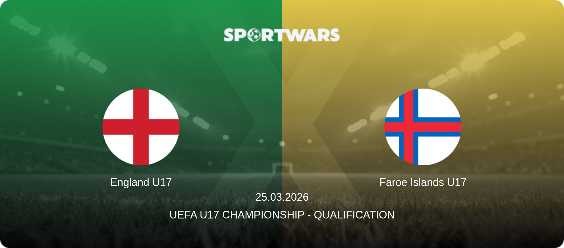 England U17 — Faroe Islands U17, 25.03.2026 — UEFA U17 Championship - Qualification (match preview)