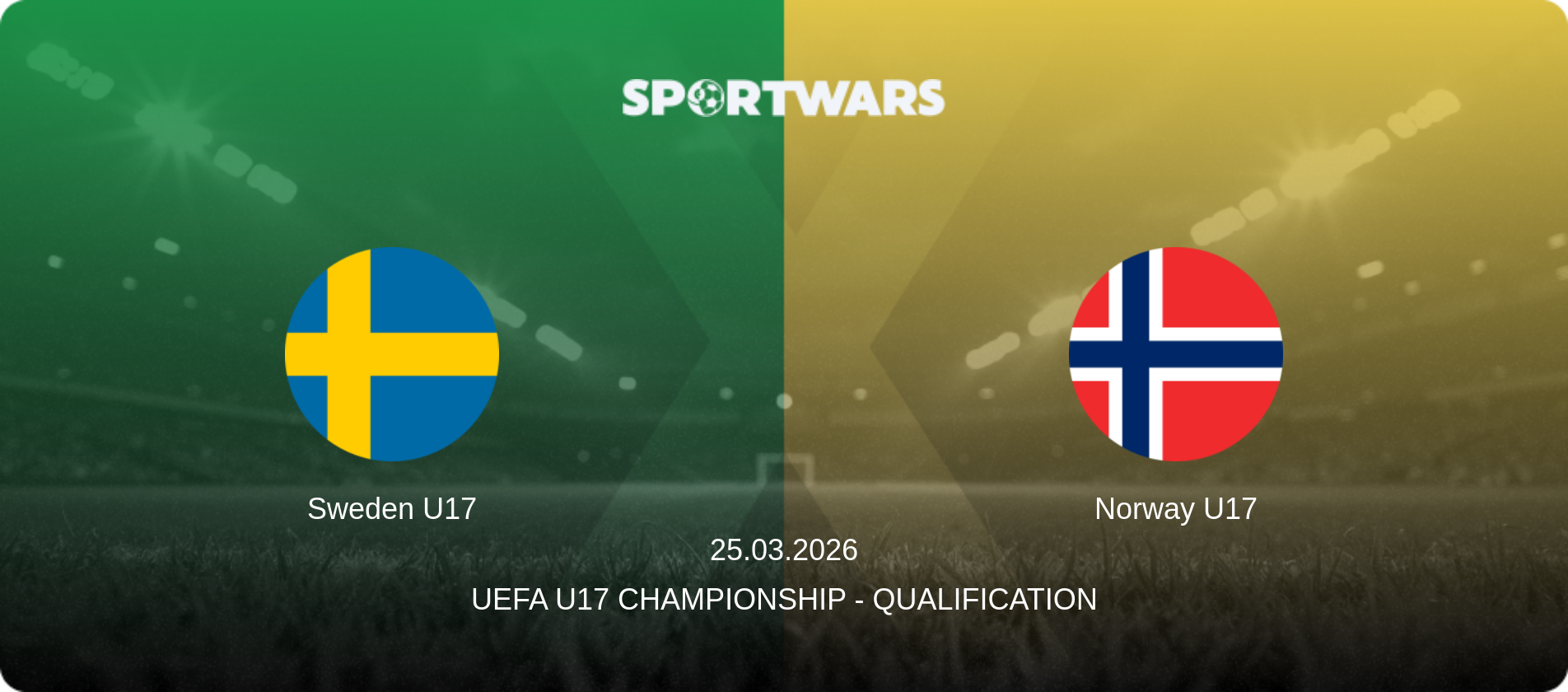 Sweden U17 — Norway U17, 25.03.2026 — UEFA U17 Championship - Qualification (match preview)