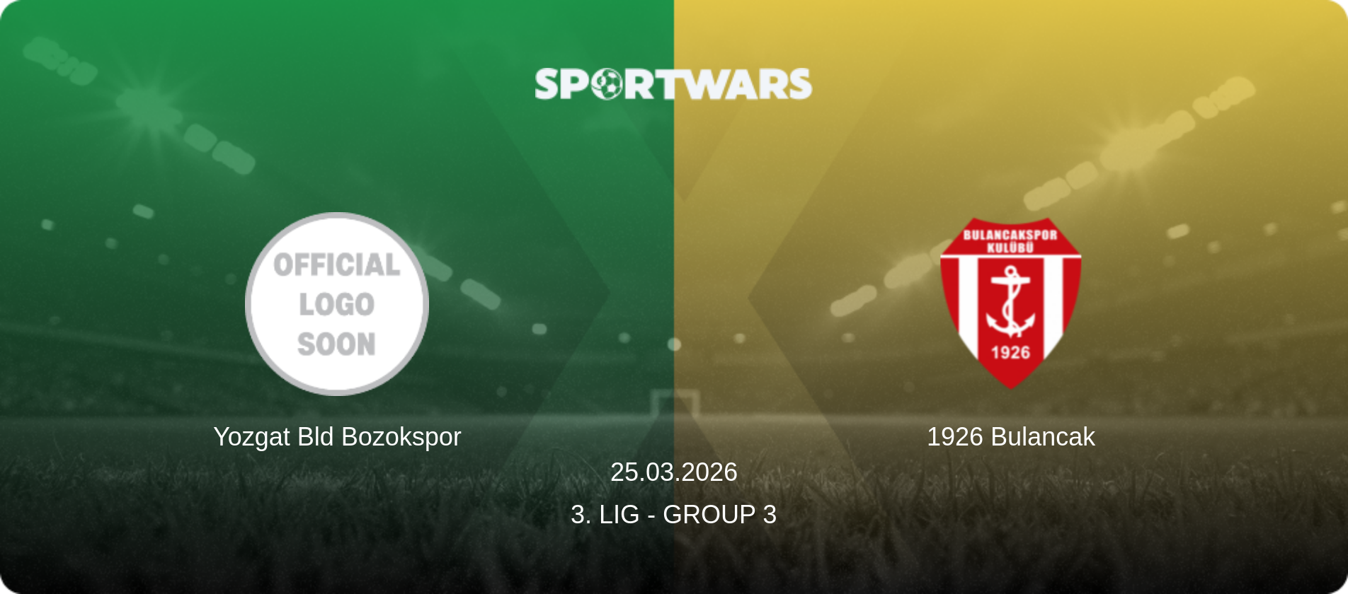 Yozgat Bld Bozokspor — 1926 Bulancak, 25.03.2026 — 3. Lig - Group 3 (match preview)