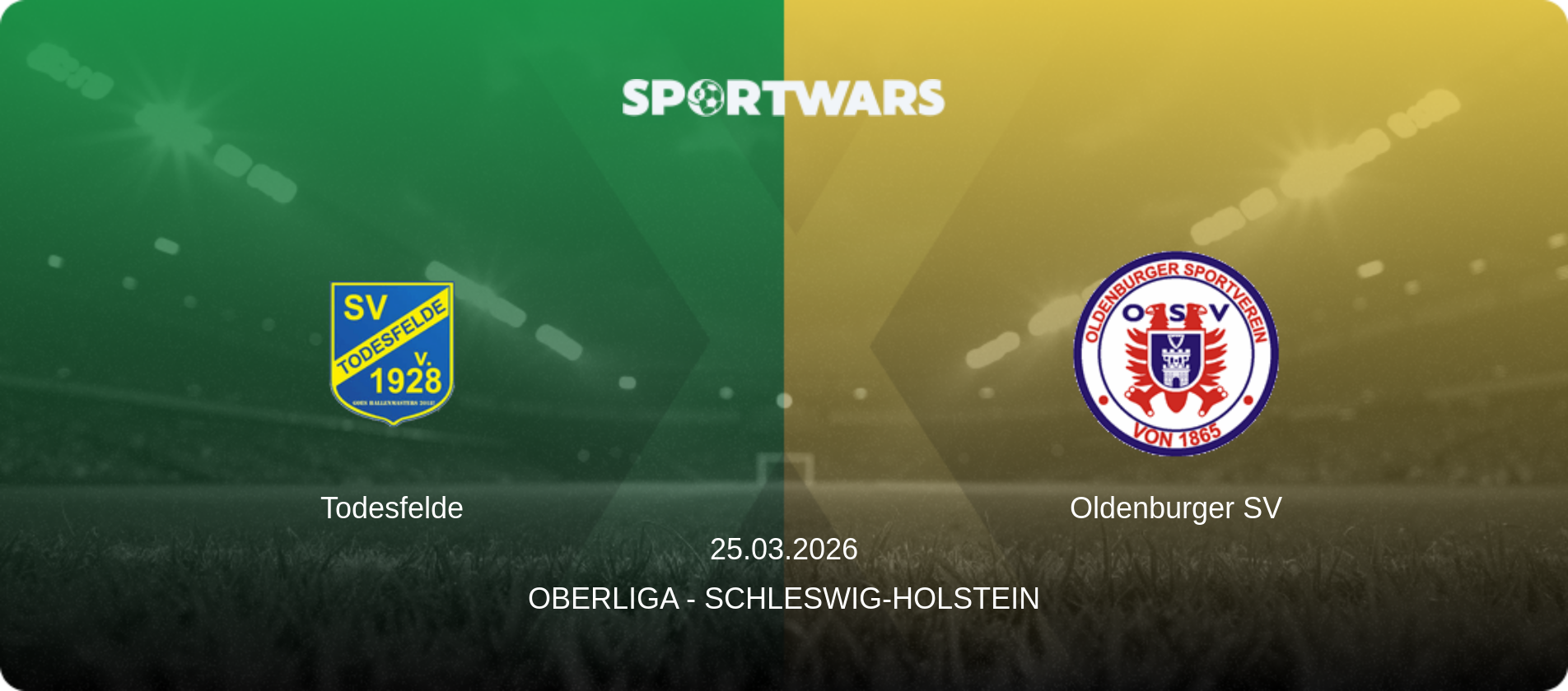 Todesfelde — Oldenburger SV, 25.03.2026 — Oberliga - Schleswig-Holstein (match preview)