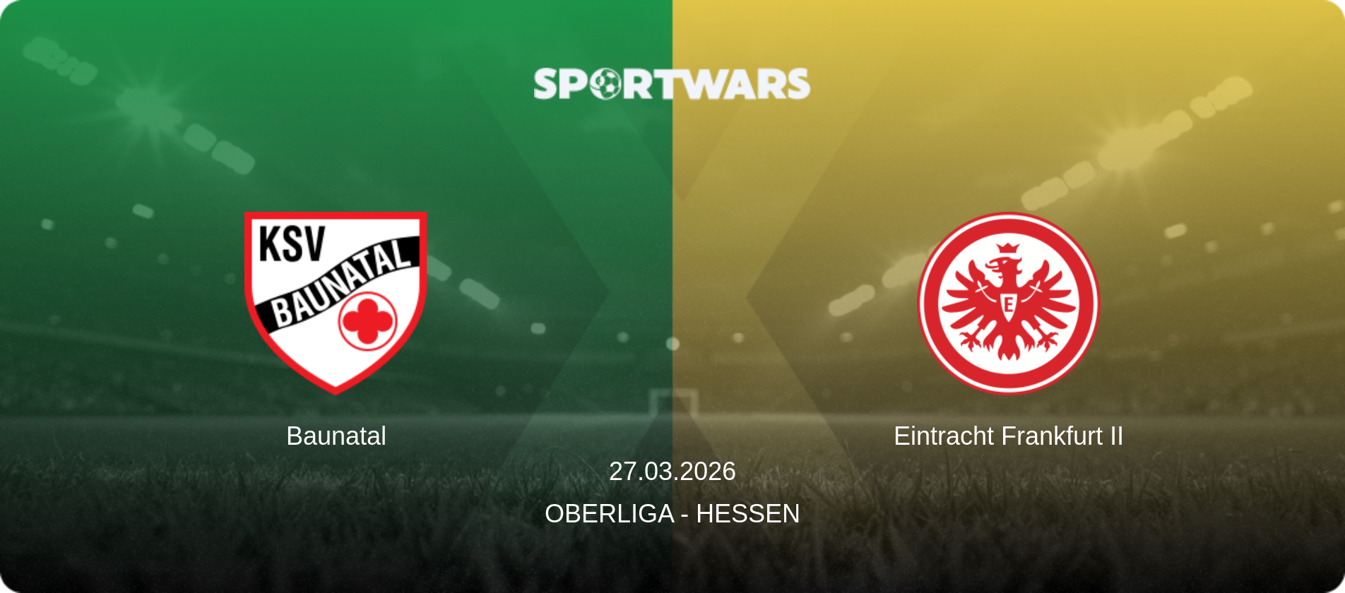 Baunatal — Eintracht Frankfurt II, 27.03.2026 — Oberliga - Hessen (match preview)