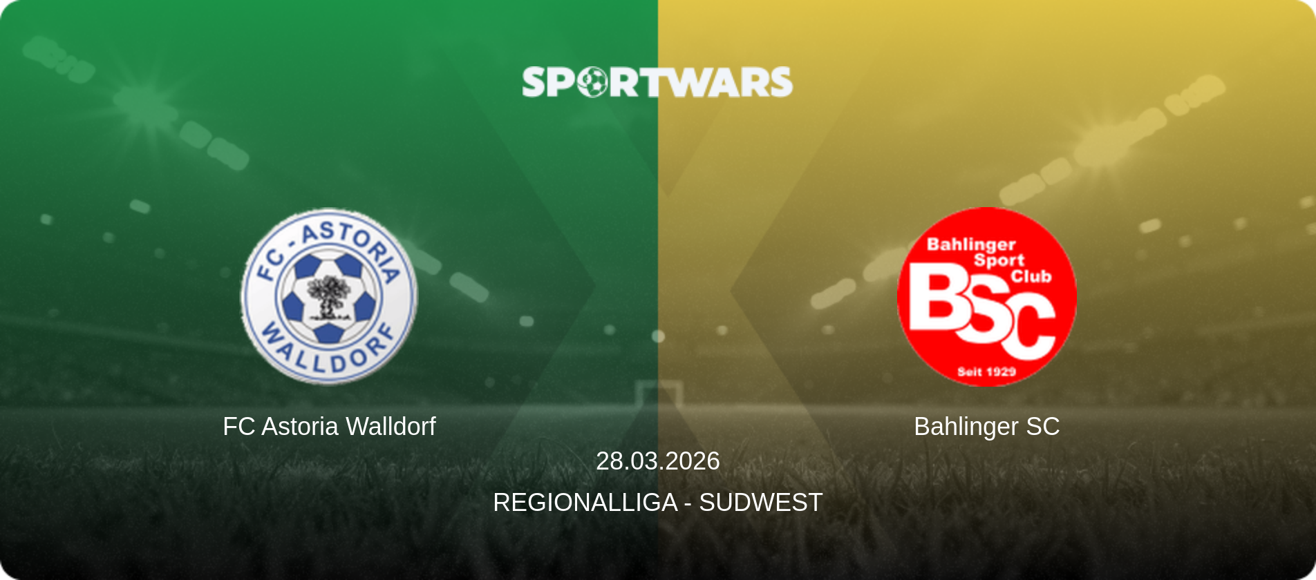 FC Astoria Walldorf — Bahlinger SC, 28.03.2026 — Regionalliga - SudWest (match preview)