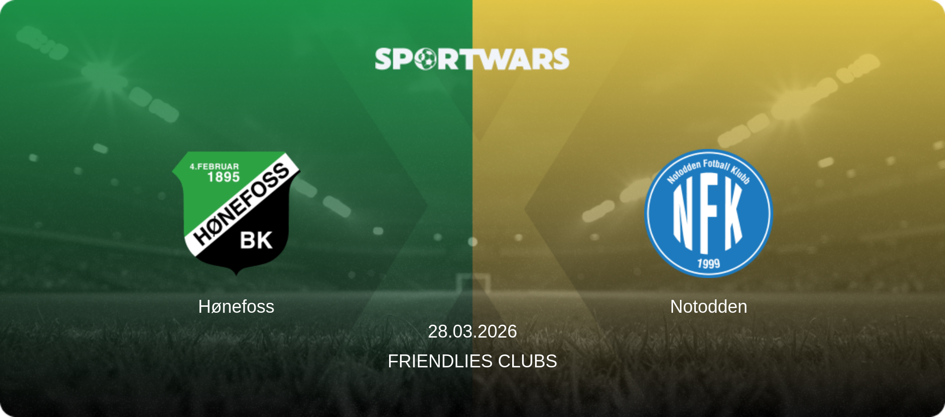 Hønefoss — Notodden, 28.03.2026 — Friendlies Clubs (match preview)