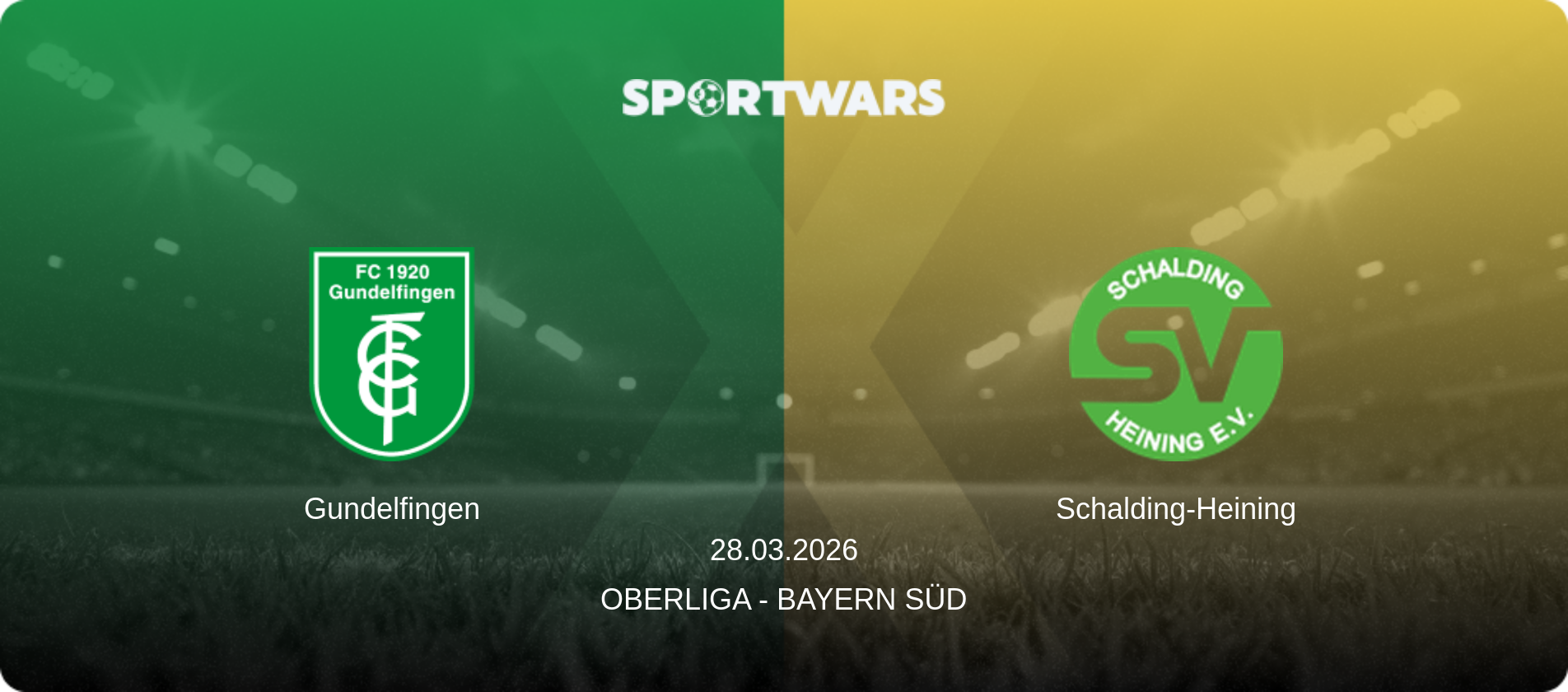 Gundelfingen — Schalding-Heining, 28.03.2026 — Oberliga - Bayern Süd (match preview)