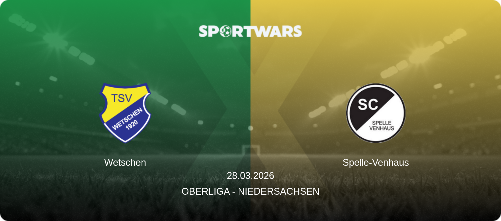 Wetschen — Spelle-Venhaus, 28.03.2026 — Oberliga - Niedersachsen (match preview)