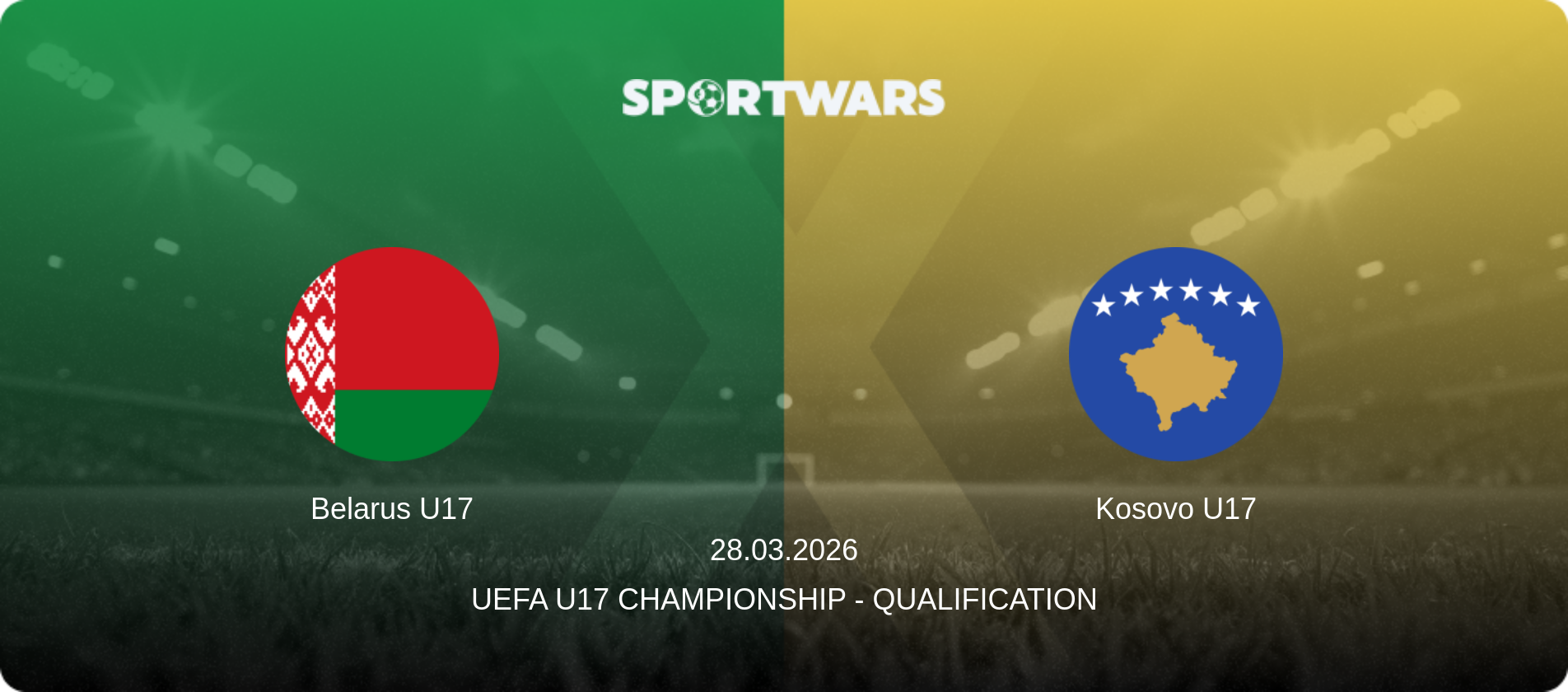 Belarus U17 — Kosovo U17, 28.03.2026 — UEFA U17 Championship - Qualification (match preview)