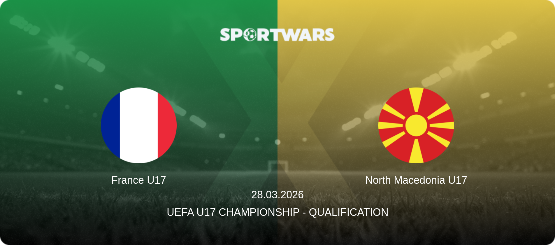 France U17 — North Macedonia U17, 28.03.2026 — UEFA U17 Championship - Qualification (match preview)