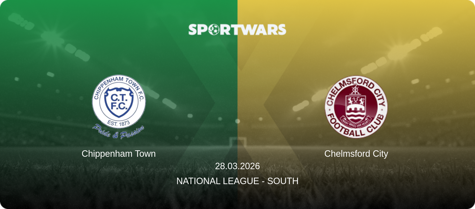 Chippenham Town — Chelmsford City, 28.03.2026 — National League - South (match preview)
