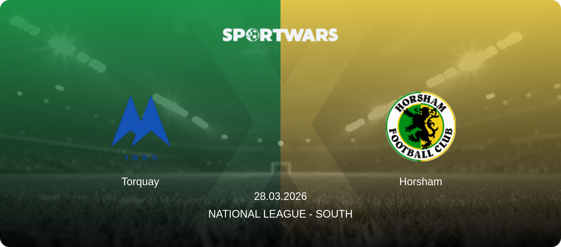 Torquay — Horsham, 28.03.2026 — National League - South (match preview)
