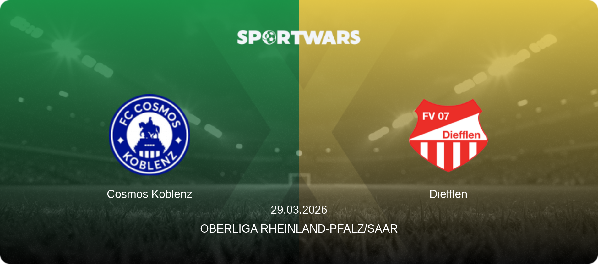 Cosmos Koblenz — Diefflen, 29.03.2026 — Oberliga Rheinland-Pfalz/Saar (match preview)