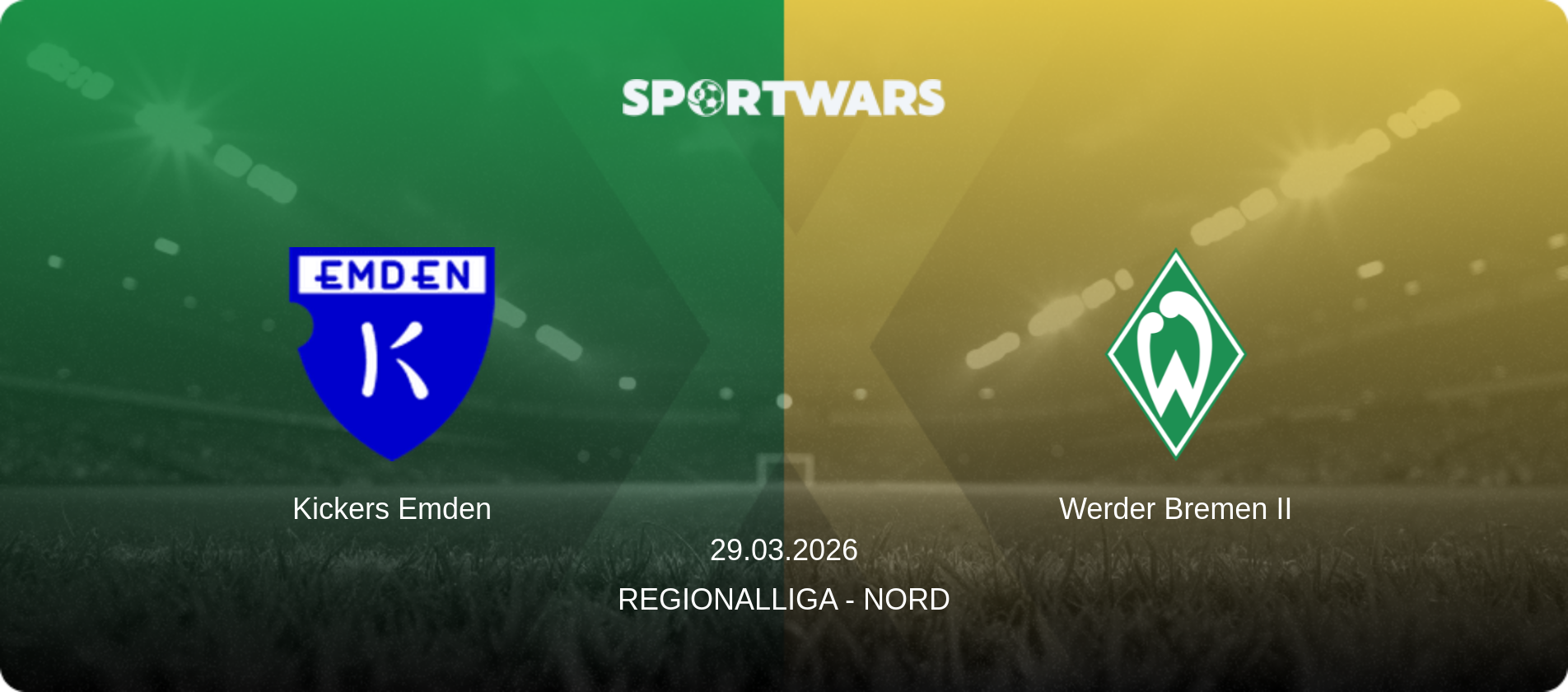 Kickers Emden — Werder Bremen II, 29.03.2026 — Regionalliga - Nord (match preview)