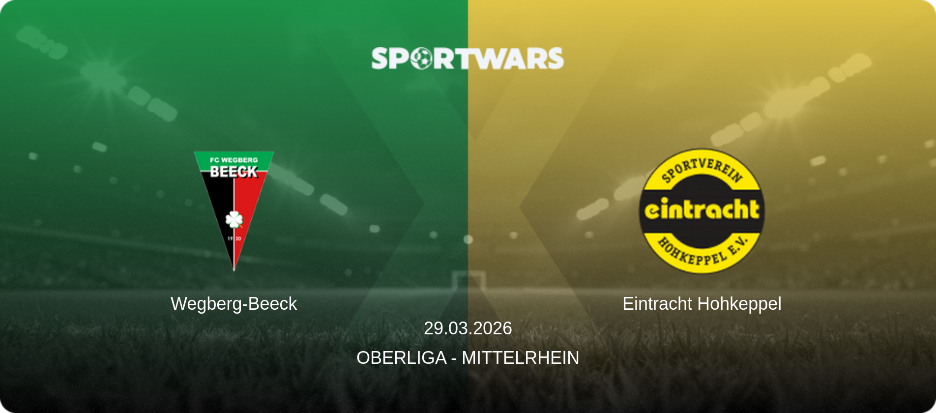 Wegberg-Beeck — Eintracht Hohkeppel, 29.03.2026 — Oberliga - Mittelrhein (match preview)
