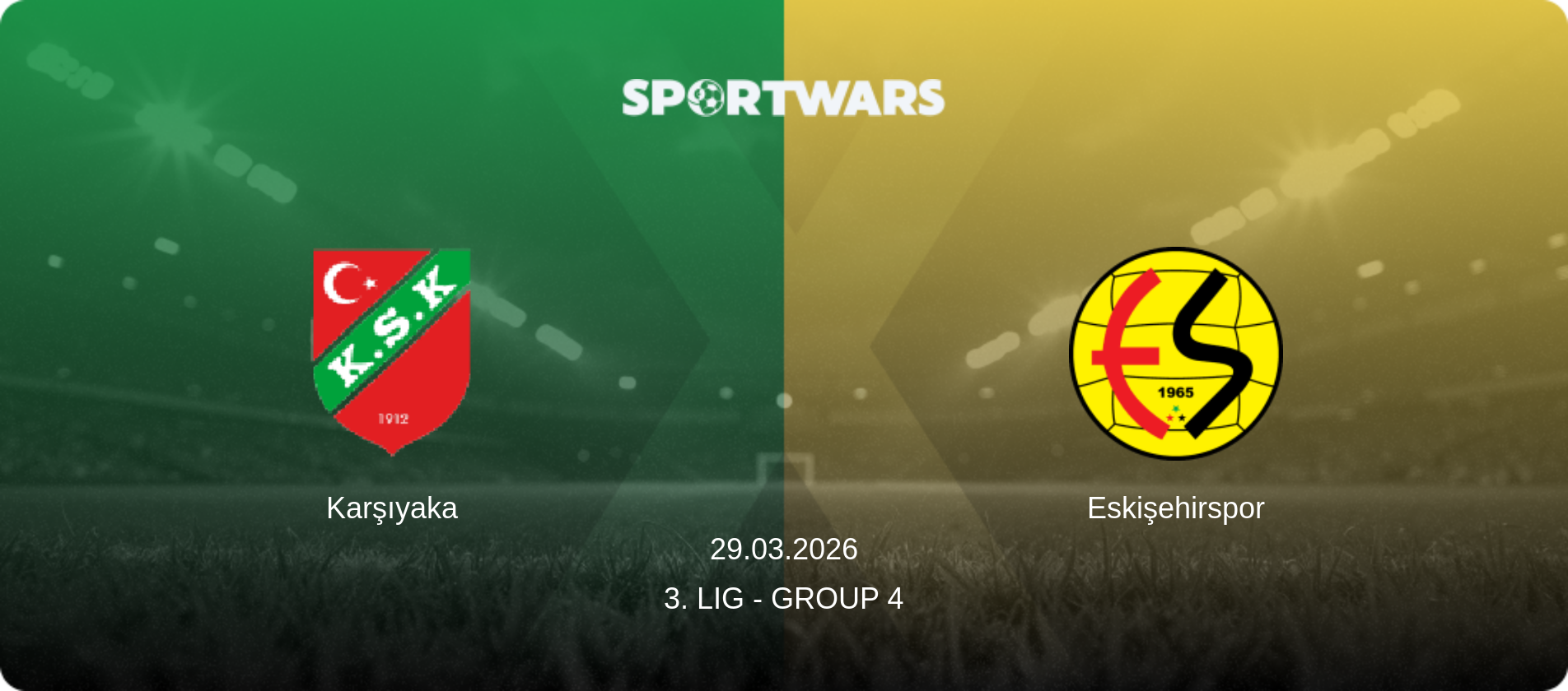 Karşıyaka — Eskişehirspor, 29.03.2026 — 3. Lig - Group 4 (match preview)
