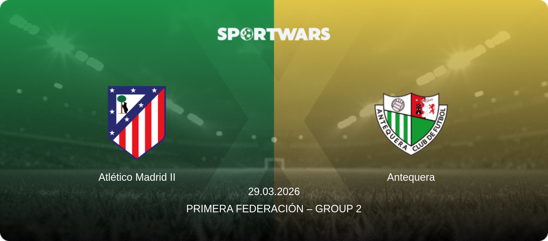 Atlético Madrid II — Antequera, 29.03.2026 — Primera Federación – Group 2 (match preview)