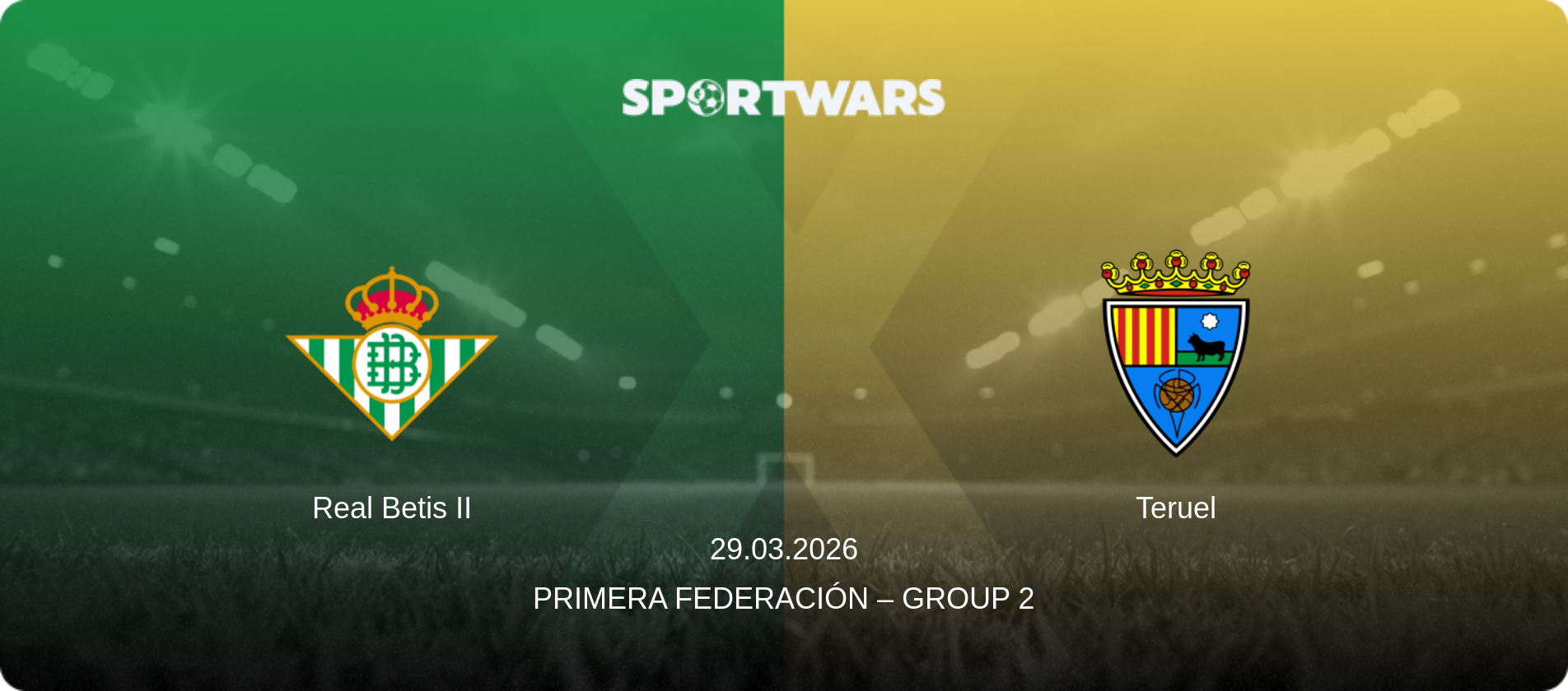 Real Betis II — Teruel, 29.03.2026 — Primera Federación – Group 2 (match preview)