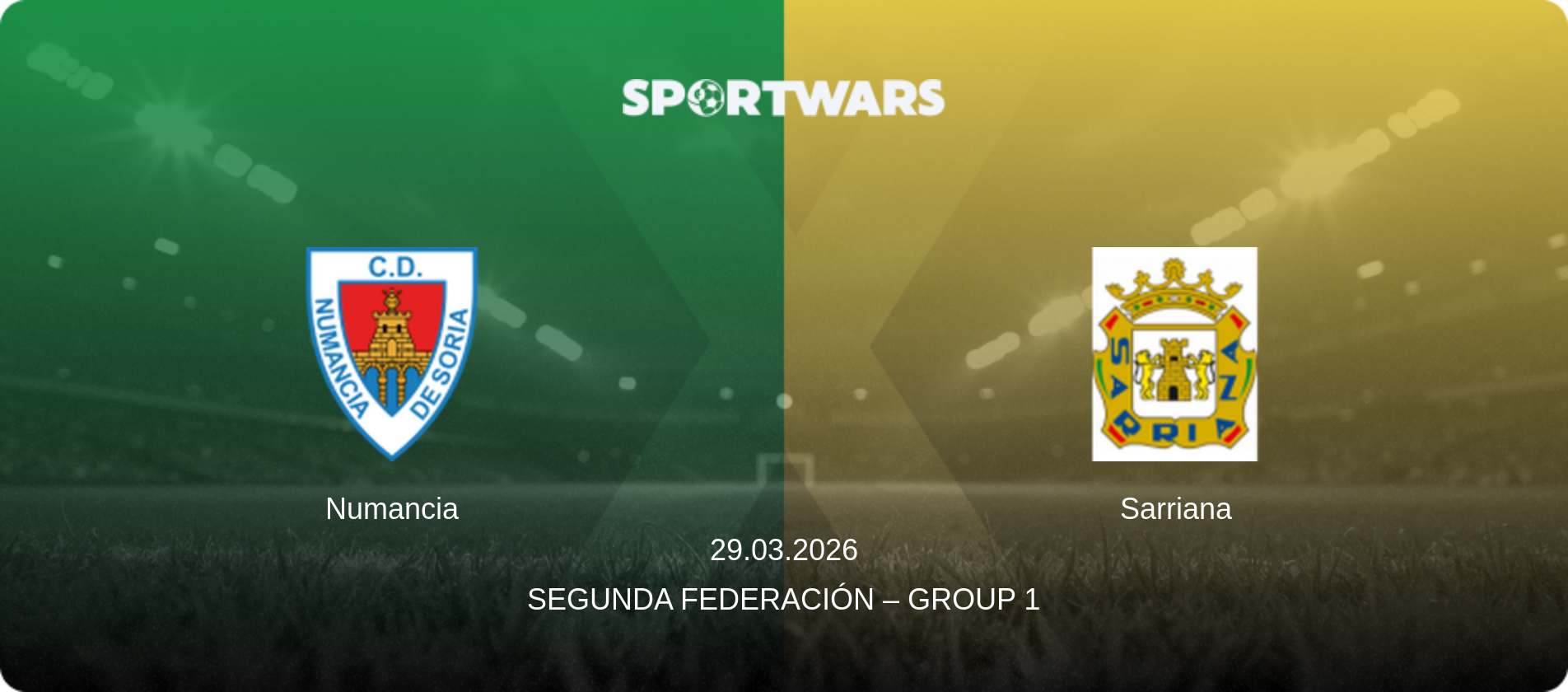 Numancia — Sarriana, 29.03.2026 — Segunda Federación – Group 1 (match preview)