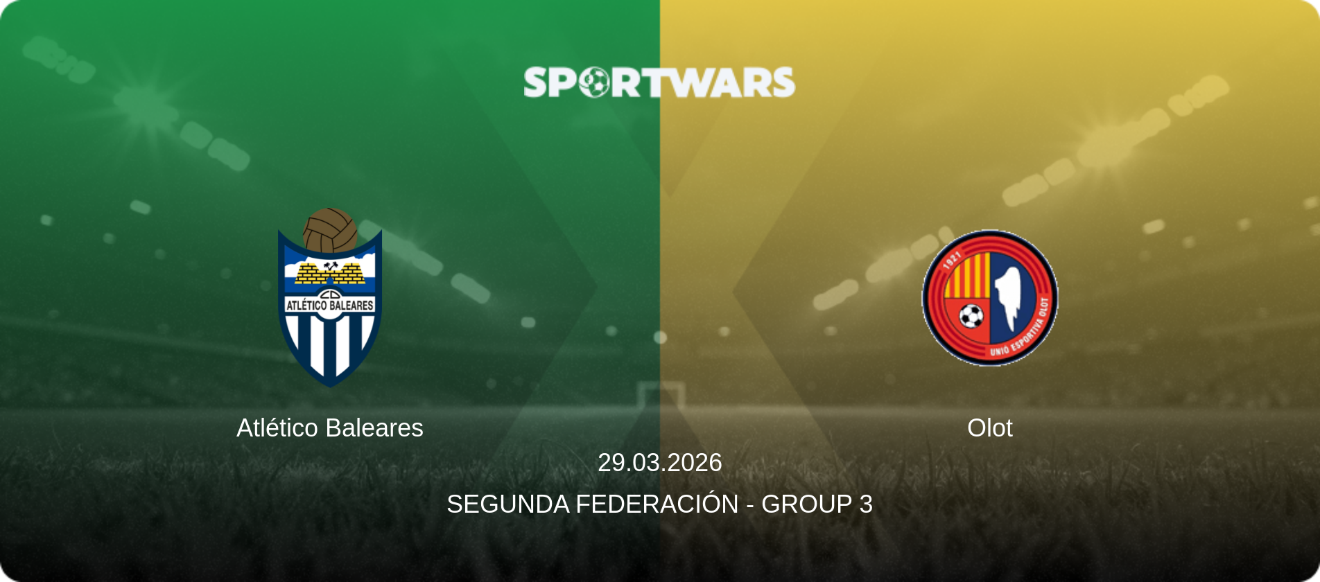 Atlético Baleares — Olot, 29.03.2026 — Segunda Federación - Group 3 (match preview)