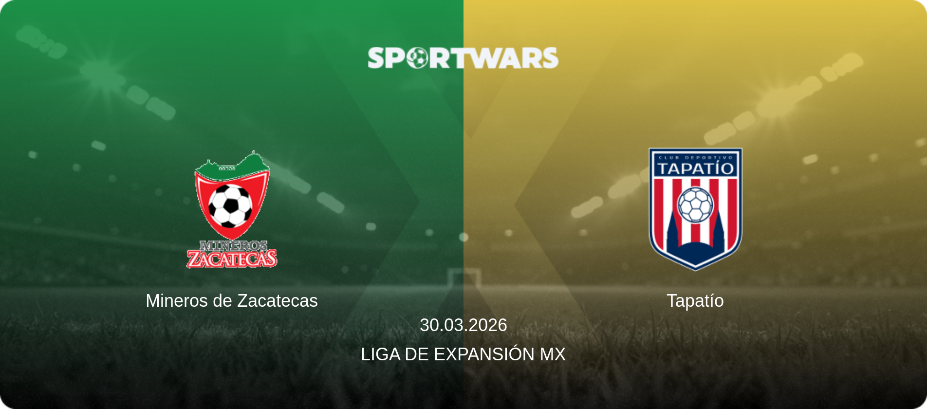 Mineros de Zacatecas — Tapatío, 30.03.2026 — Liga de Expansión MX (match preview)