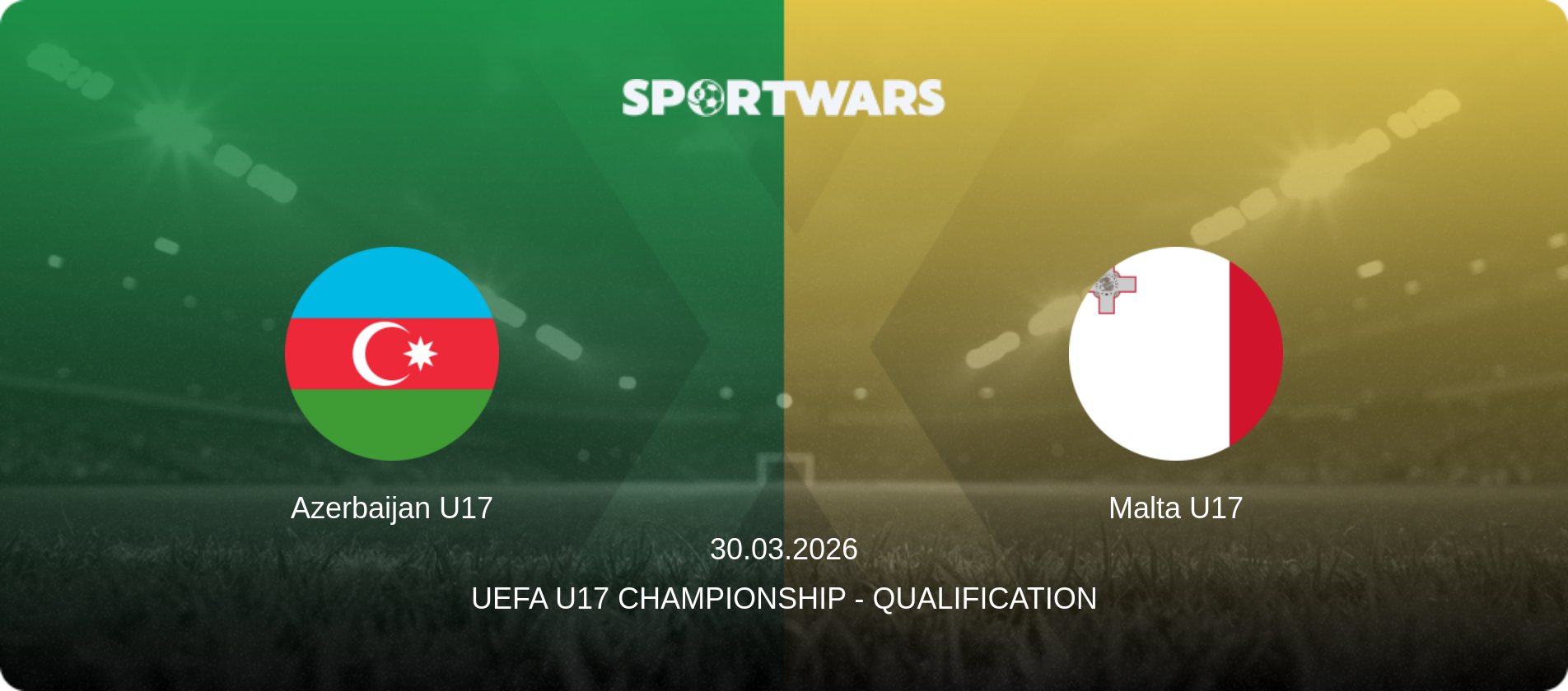Azerbaijan U17 — Malta U17, 30.03.2026 — UEFA U17 Championship - Qualification (match preview)