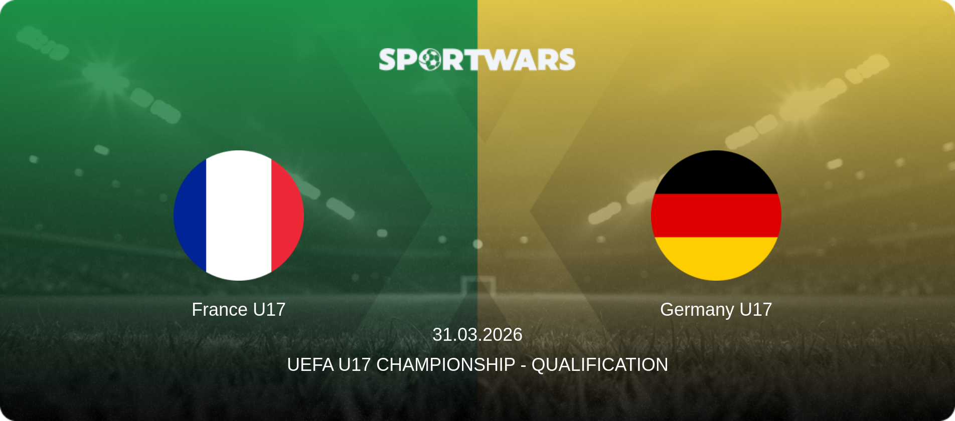 France U17 — Germany U17, 31.03.2026 — UEFA U17 Championship - Qualification (match preview)