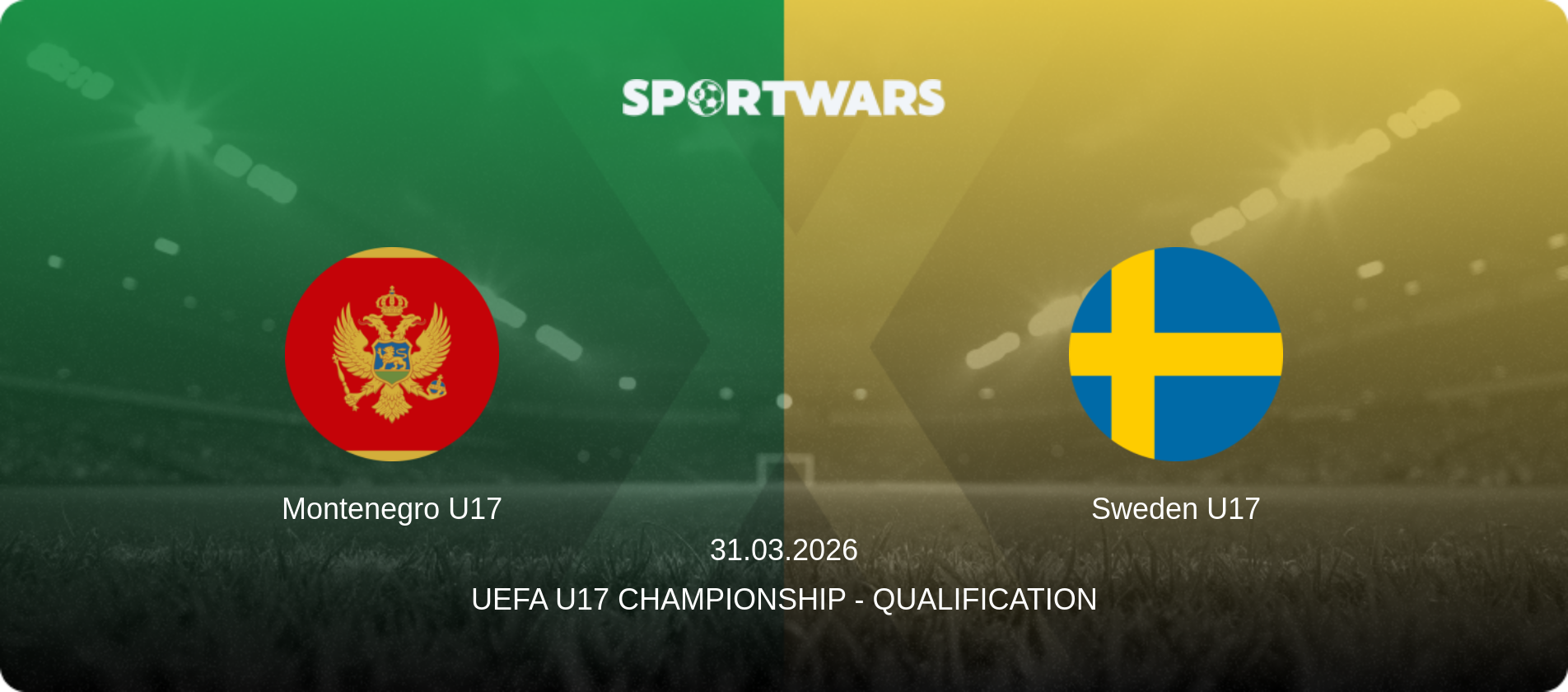 Montenegro U17 — Sweden U17, 31.03.2026 — UEFA U17 Championship - Qualification (match preview)