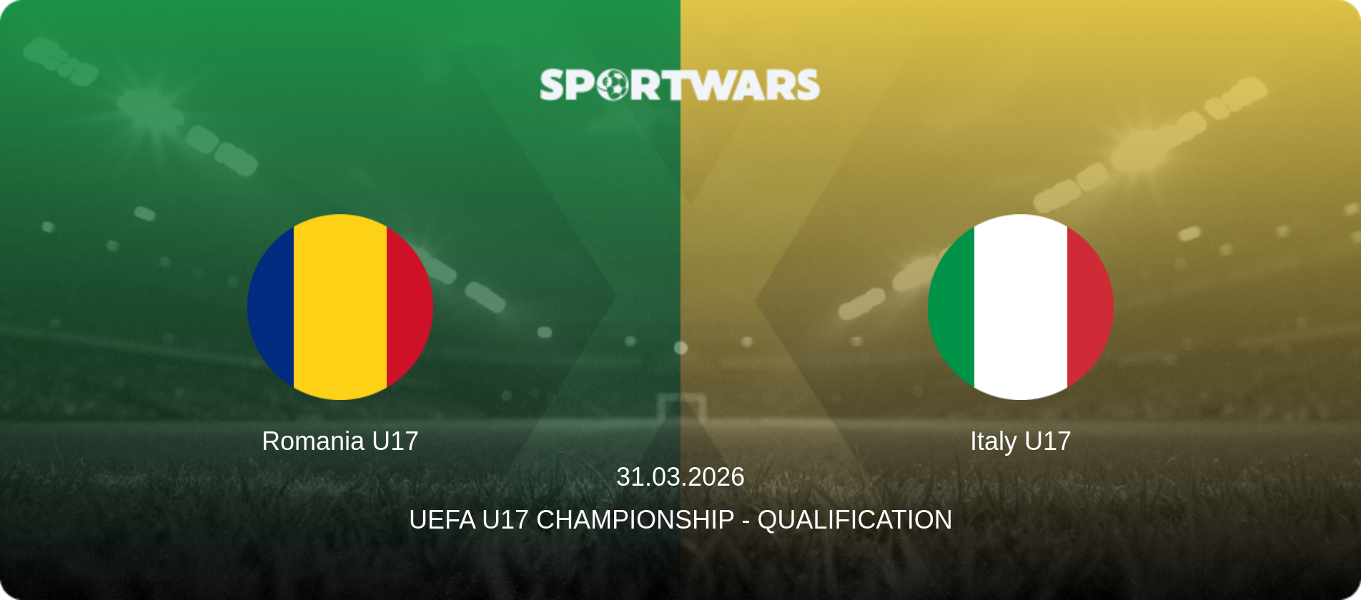 Romania U17 — Italy U17, 31.03.2026 — UEFA U17 Championship - Qualification (match preview)