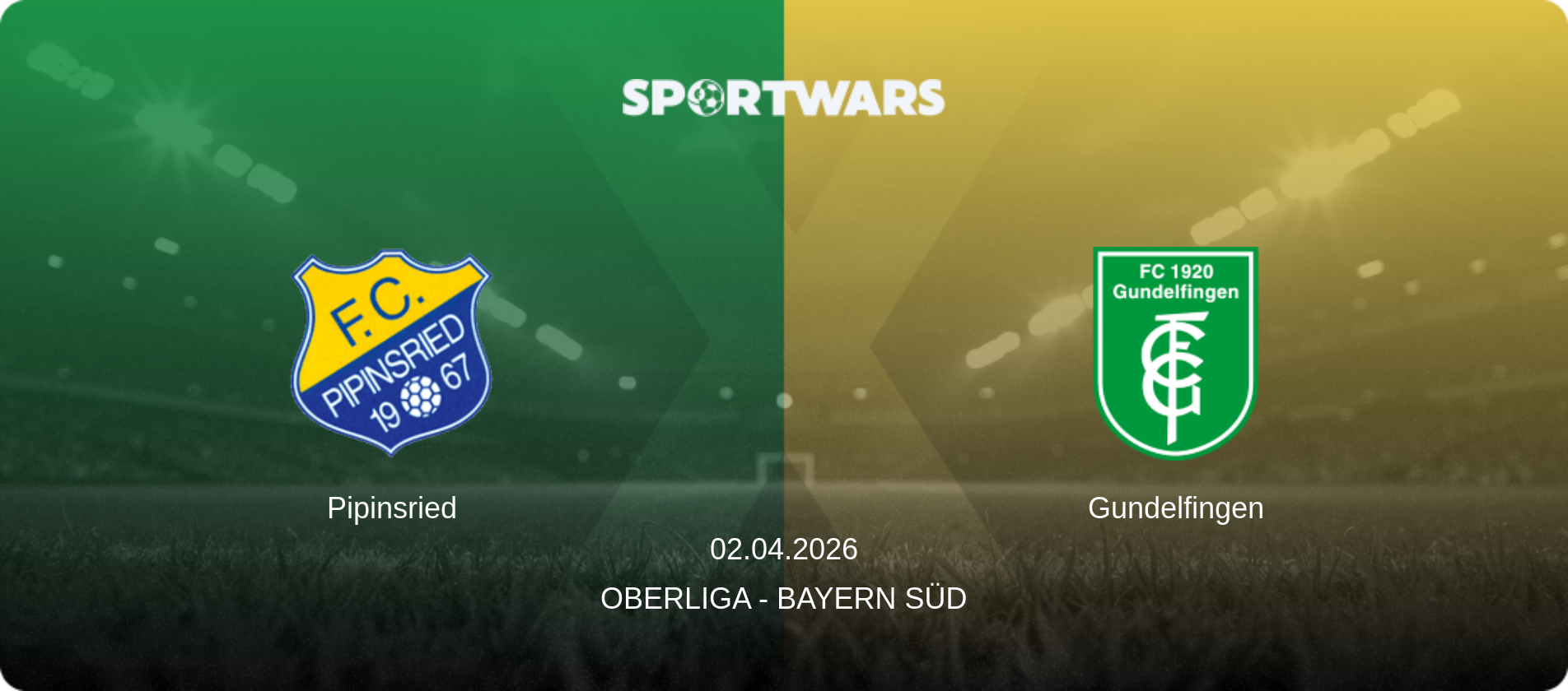Pipinsried — Gundelfingen, 02.04.2026 — Oberliga - Bayern Süd (match preview)