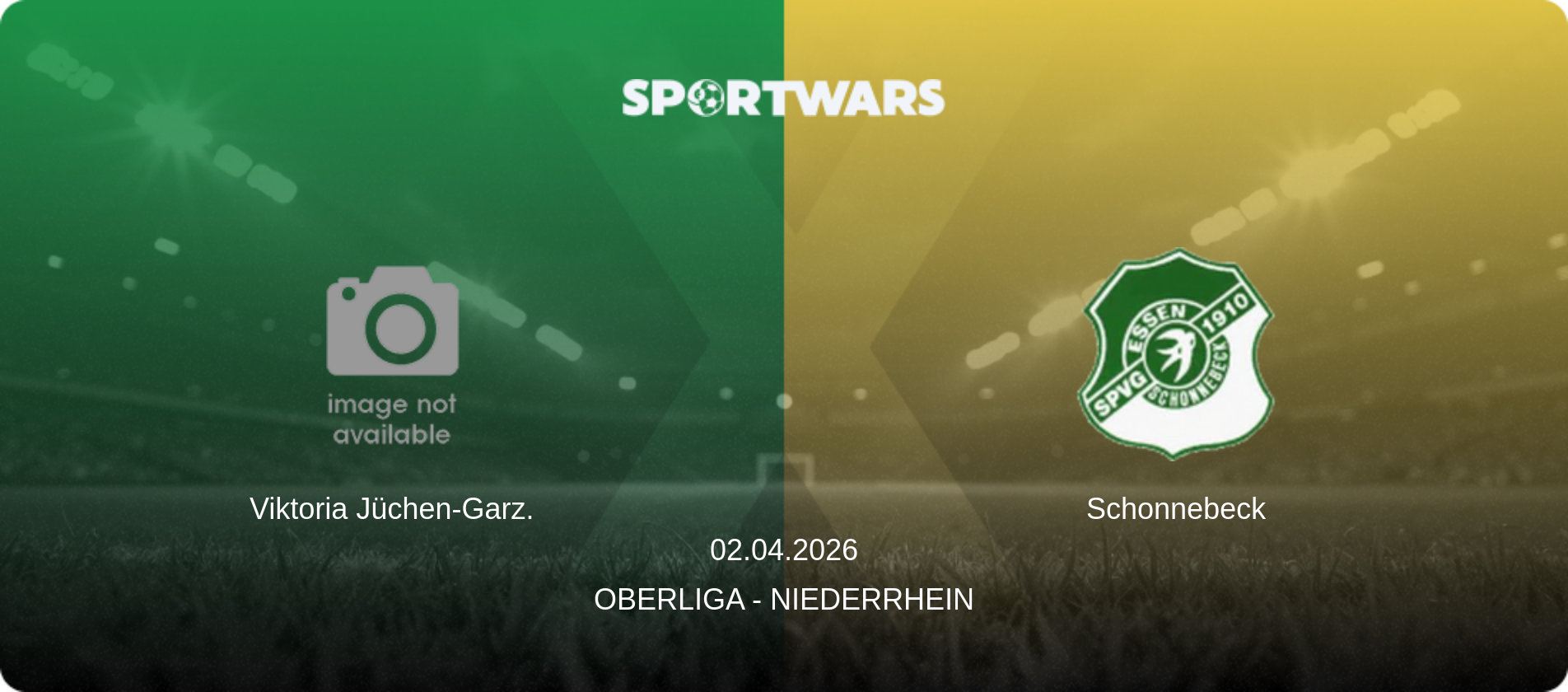 Viktoria Jüchen-Garz. — Schonnebeck, 02.04.2026 — Oberliga - Niederrhein (match preview)
