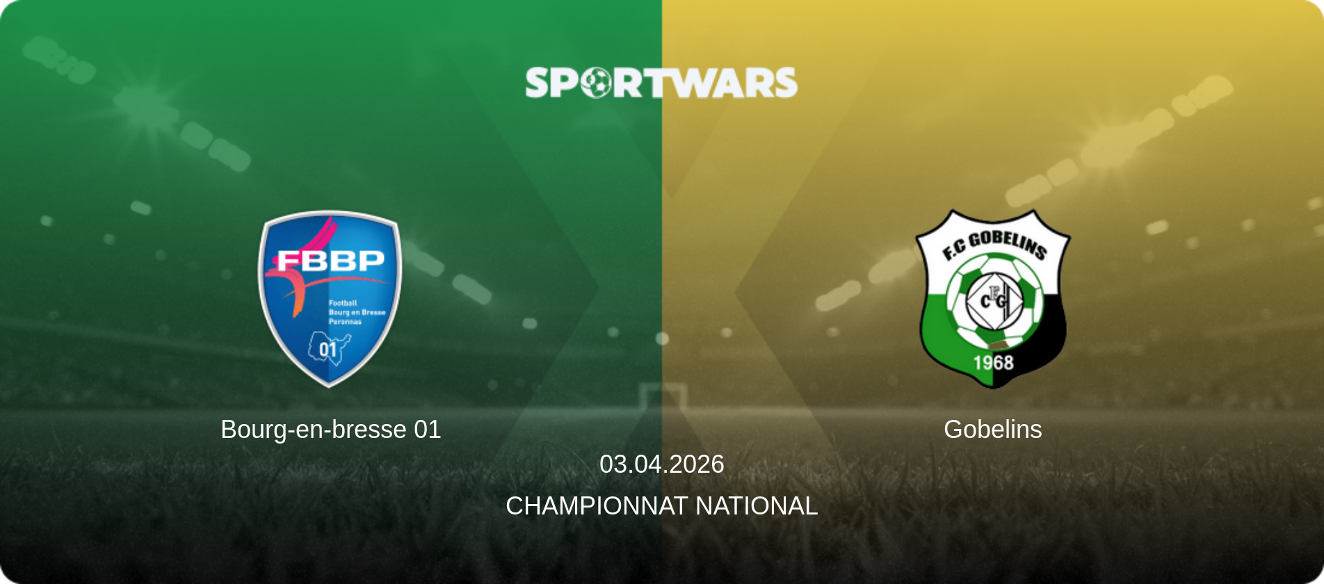 Bourg-en-bresse 01 — Gobelins, 03.04.2026 — Championnat National (match preview)